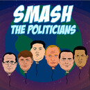 Politicians smash