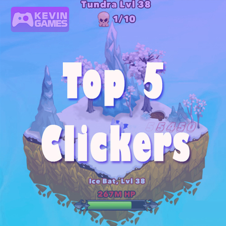 Top 5 Clicker Games (Our Best Picks)